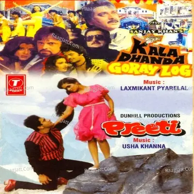 Kala Dhandha Gorey Log-Preeti Poster