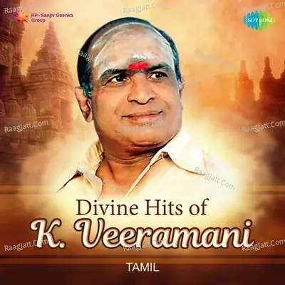 Divine Hits of K. Veeramani - K. Veeramani
