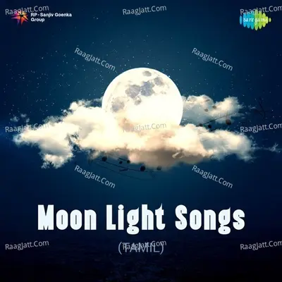 Moon Light Songs of Tamil - S. P. Balasubrahmanyam