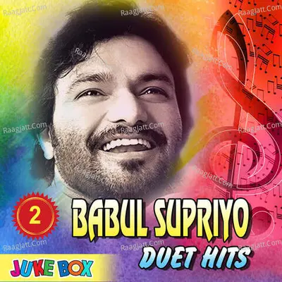 Babul Supriyo Duet Hits Part 2 Poster