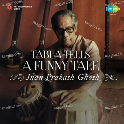 Jnan Prakash Ghosh - Tabla Tells A Funny Tale - Others