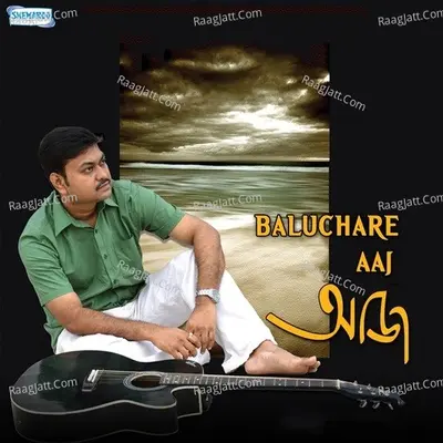 Baluchare Aaj Poster