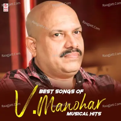 Best Songs Of V.Â Manohar Musical Hits Poster
