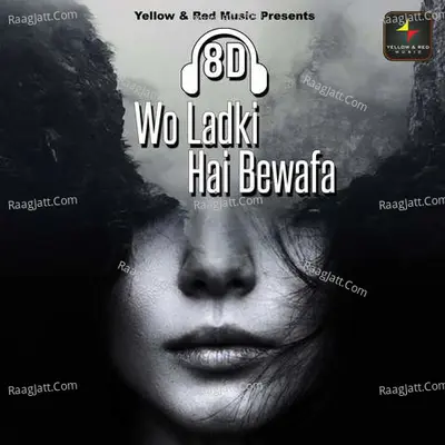 8d Wo Ladki Hai Bewafa Cover