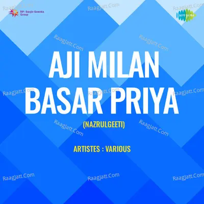 Aji Milan Basar Priya (Nazrulgeeti) Poster