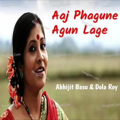 Aaj Phagune Agun Lage Cover