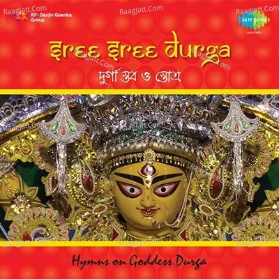 Shree Shree Durga Songs On Goddess Durga Poster