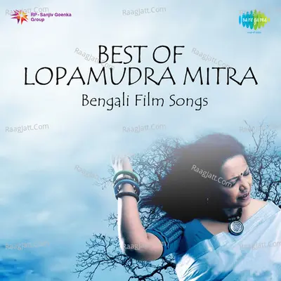 Best Of Lopamudra Mitra - Bengali Film Songs Poster