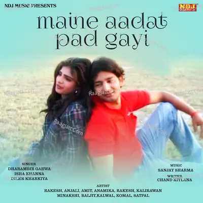 Maine Aadat Pad Gayi Cover