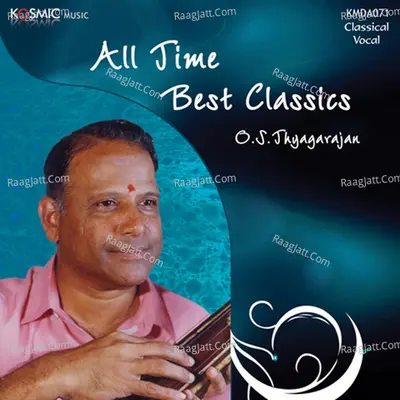 All Time Best Classics - O.S.Thyagarajan