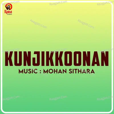 Kunjikkoonan (Original Motion Picture Soundtrack) - Mohan Sithara
