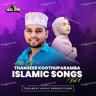 Hits Of Thanseer Koothuparamba Islamic Songs, Vol. 1 - Thanseer Koothuparamba