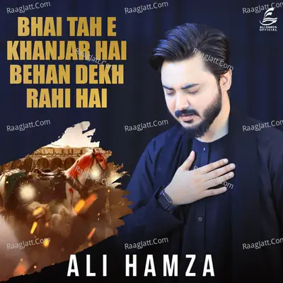 Bhai Tah E Khanjar Hai Behan Dekh Rahi Hai - Single Cover