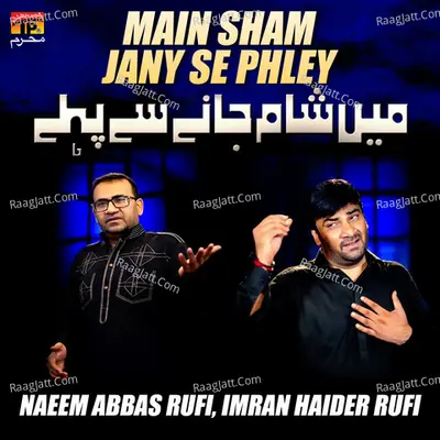 Main Sham Jany Se Phley - Single