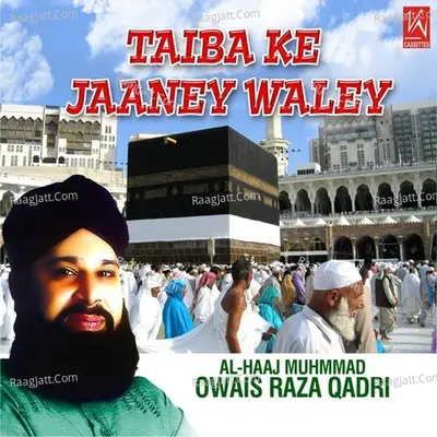 Taiba Ke Jaaney Waley Poster