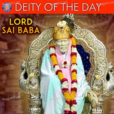 Deity Of The Day -  Lord Sai Baba - Sanjivani