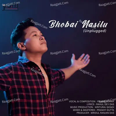 Bhobai Nasilu (Unplugged)