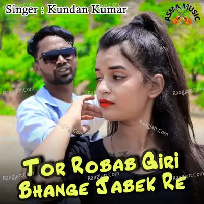Tor Robab Giri Bhange Jabek Re Cover