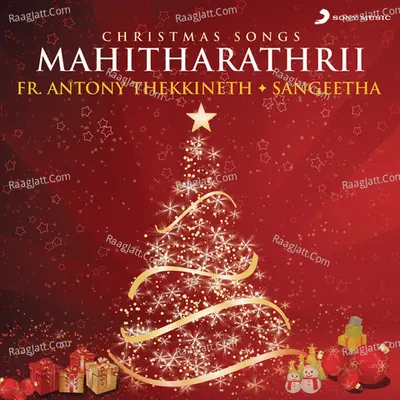 Mahitharathrii (Christmas Songs) - Fr. Antony Thekkineth