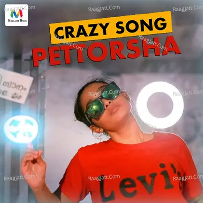 Pettorsha (Crazy Song)