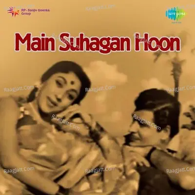 Main Suhagan Hoon - Mohammed Rafi