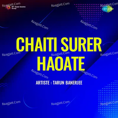 Chaiti Surer Haoate - Tarun Banerjee Poster