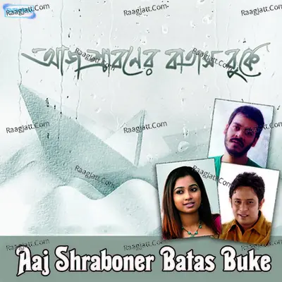 Aaj Shraboner Batas Buke Poster