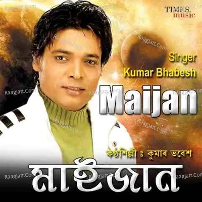 Maijan - Kumar Bhabesh