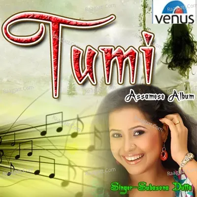 Tumi- Album - Subasana Dutta