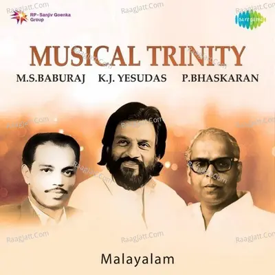 Musical Trinity - P. Bhaskaran M. S. Baburaj K. J. Yesudas - Malayalam Poster