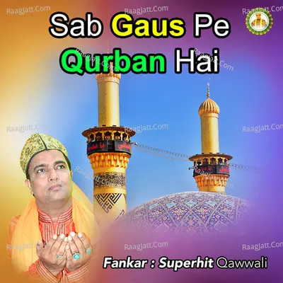 Sab Gaus Pe Qurban Hai Cover