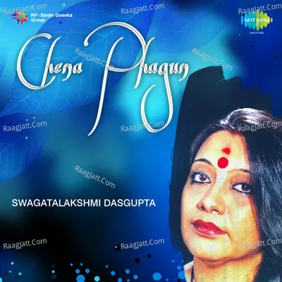 Chena Phagun - Swagatalakshmi Dasgupta