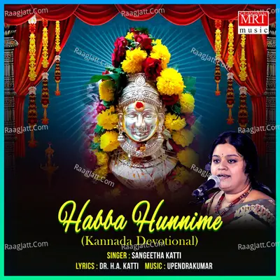 Habba Hunnime - Sangeeta Katti
