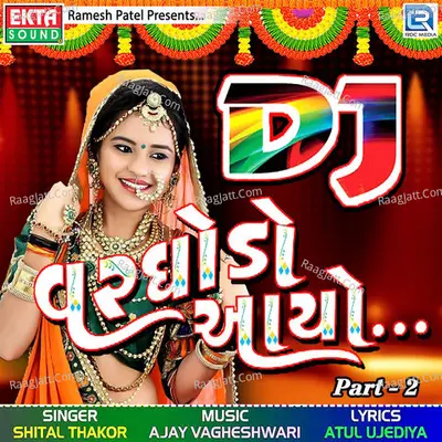 Dj Varghodo Aayo Part- 2 Poster
