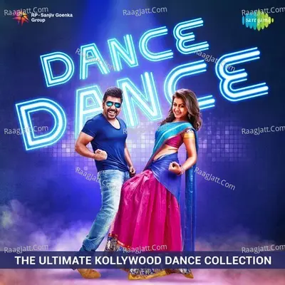 Dance Dance - The Ultimate Kollywood Dance collection - Various Artists
