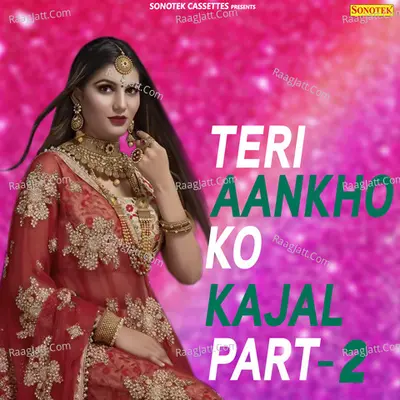 Teri Aankho Ka Kajal Part-2