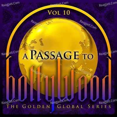 A Passage to Bollywood - The Golden Global Series, Vol. 10 - Mohammed Rafi