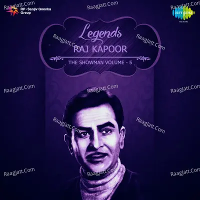 Legend Raj Kapoor-The Showman Vol-5 - R. D. Burman