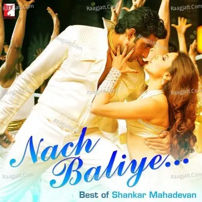 Nach Baliye - Best of Shankar Mahadevan Poster