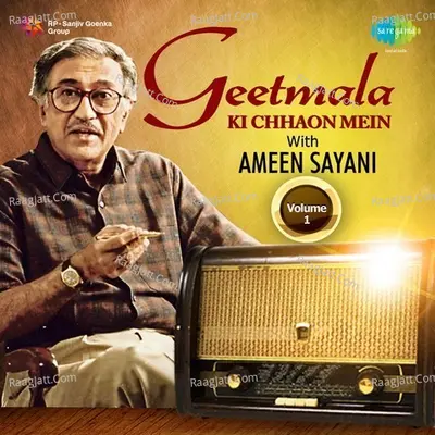 Geetmala Ki Chhaon Mein with Ameen Sayani Vol. 1 - Various Artists