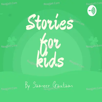 Stories for Kids in Hindi | Fairy Tale, Panchtantra and More  - season - 1 - Sameer Gautam