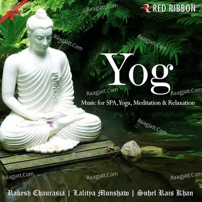 Yog - Music For SPA, Yoga, Meditation & Relaxation Poster