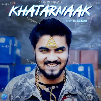 Khatarnaak - Single