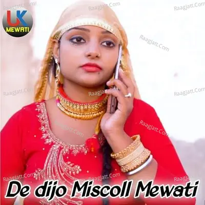 De dijo Miscoll Mewati - Sahin Khan