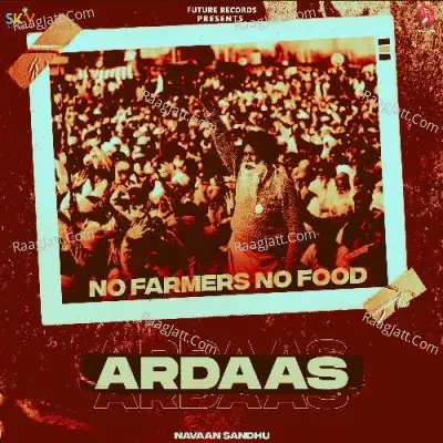 Ardaas (No Farmers No Food)
