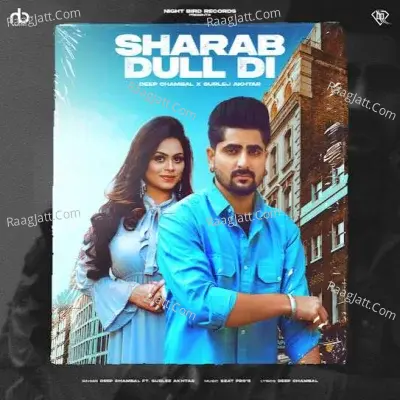 Sharab Dull Di