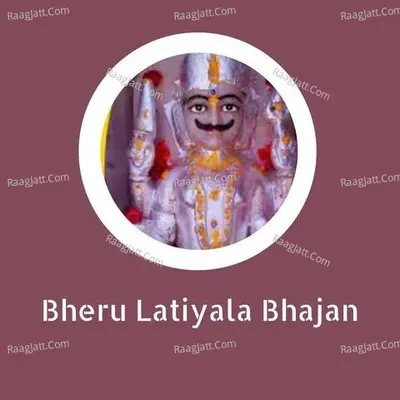 Bheru Latiyala Bhajan