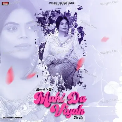 Mahi Da Viyah - Jasmeen Akhtar