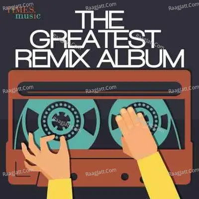 The Greatest Remix Album Poster