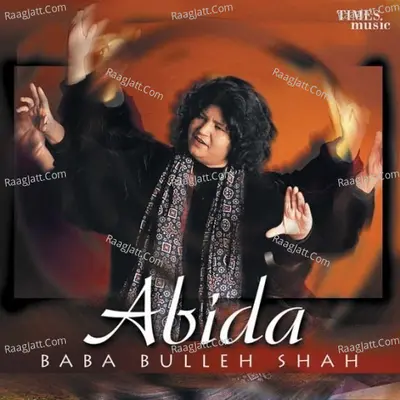 Abida - Baba Bulleh Shah Poster
